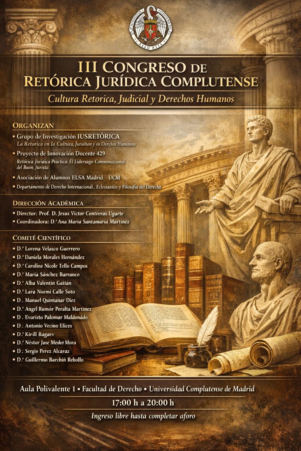 III Congreso de Retórica Jurídica Complutense: Cultura Retórica, Judicial y Derechos Humanos (18 marzo, Aula Polivalente I) 